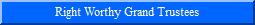 Right Worthy Grand Trustees