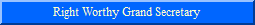 Right Worthy Grand Secretary